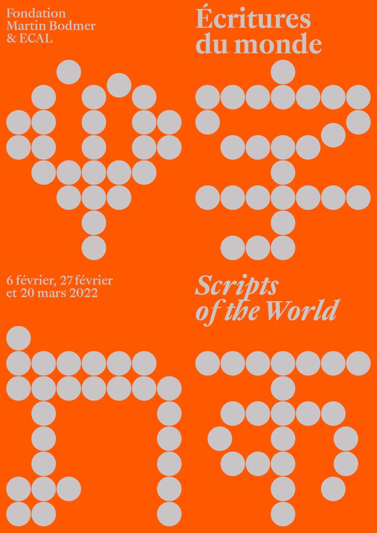 ECAL x Fondation Martin Bodmer - Ecritures du monde,24.01–20.03.2022,Fondation Martin Bodmer, Cologny (GE)