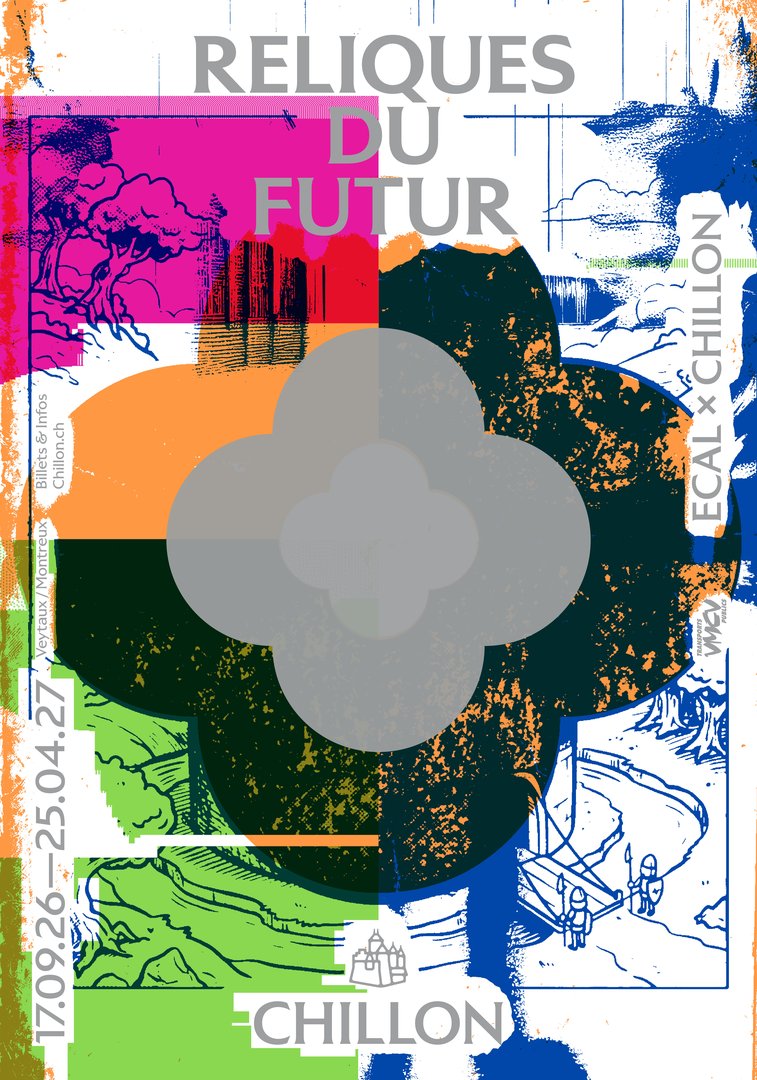 ECAL × Chillon — Reliques du futur,17.09.2026–24.04.2027,Château de Chillon
