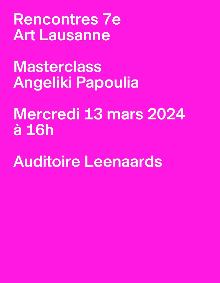 Masterclass ECAL – Angeliki Papoulia,13.03.2024,Leenaards Auditorium, ECAL