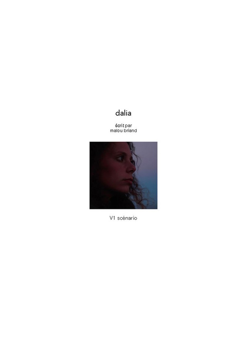 Malou Briand – Dalia (scénario)