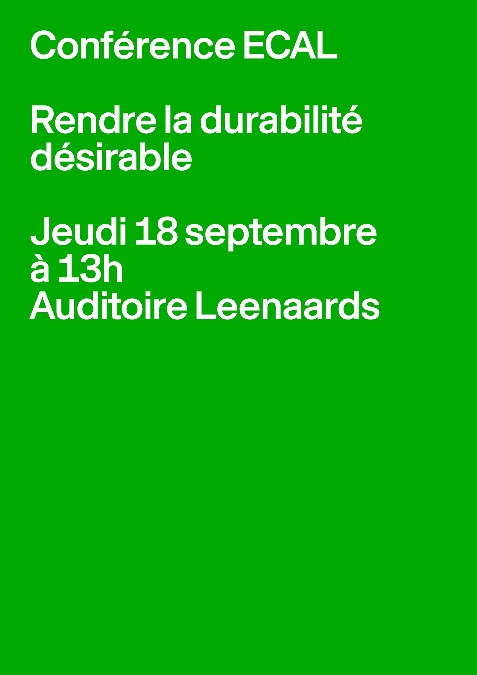 ECAL Lecture – Making sustainability desirable, 18.09.2025, Leenaards Auditorium, ECAL