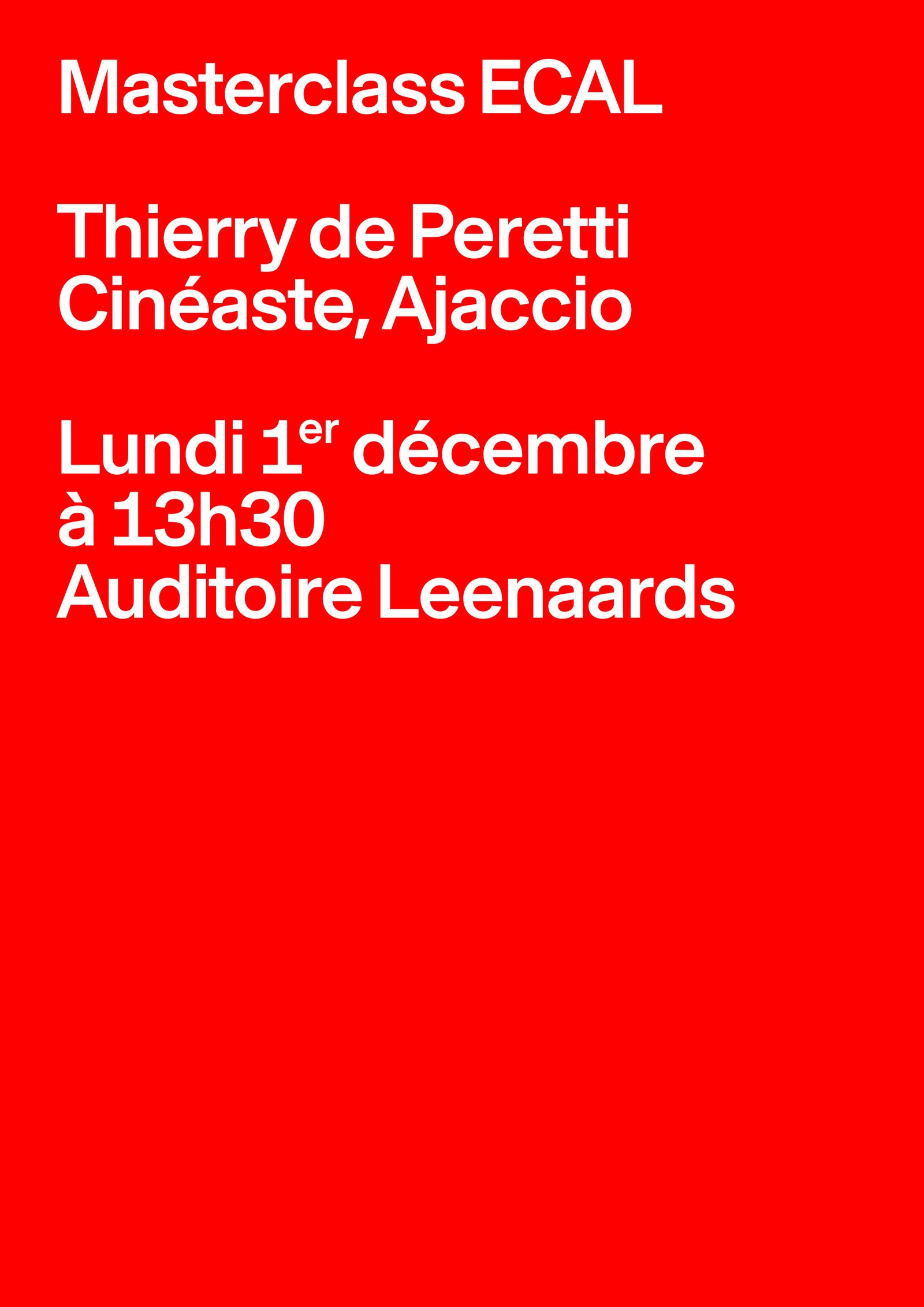 Masterclass ECAL – Thierry De Peretti, 01.12.2025, Leenaards Auditorium, ECAL