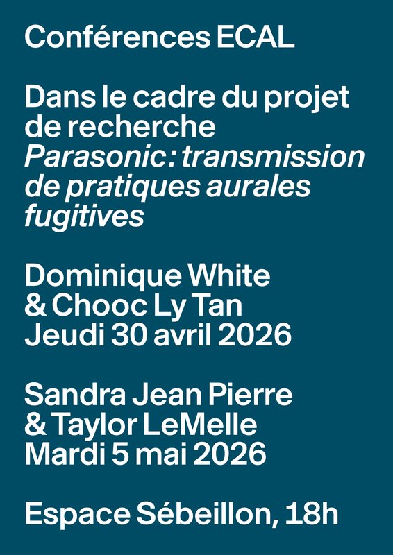 Conférences ECAL – Parasonic,30.04–04.05.2026,Espace Sébeillon, Lausanne