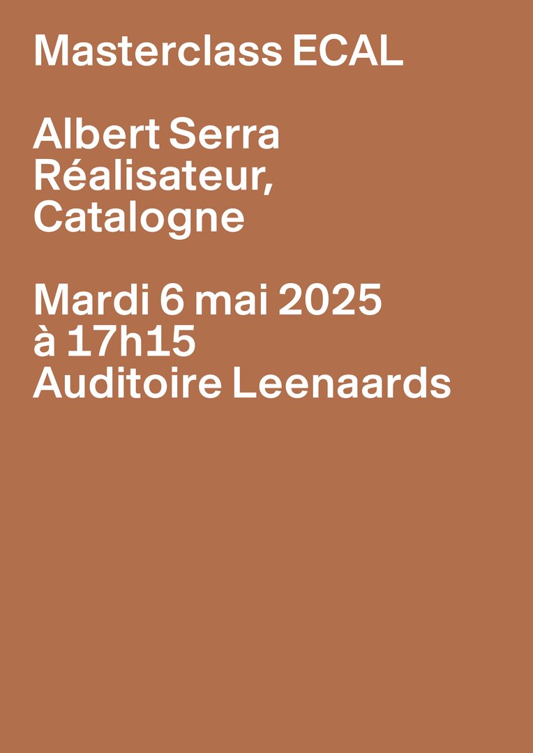 Masterclass ECAL – Albert Serra,06.05.2025,Leenaards Auditorium, ECAL