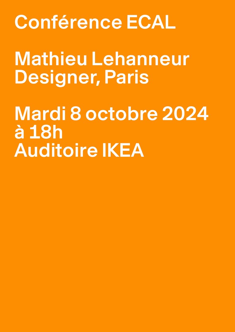 ECAL LECTURE – MATHIEU LEHANNEUR
