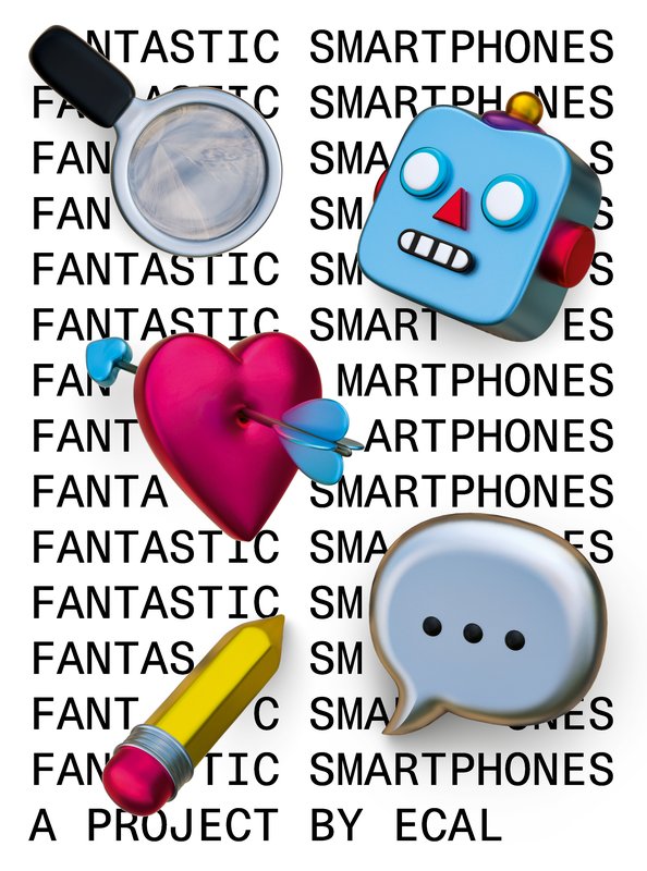 L’ECAL À BÂLE : EXPOSITION FANTASTIC SMARTPHONES